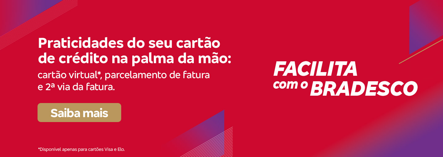 #BradescoAcessível #PraTodoMundoVer:Texto: Praticidades do seu cartão de crédito na palma da mão: cartão virtual*, parcelamento de fatura e 2ª via da fatura. Botão: Saiba mais. Texto legal: *Disponível apenas para cartões Visa e Elo. Imagem: Imagem com fundo vermelho com um padrão de linhas diagonais brancas e grafismos no canto superior esquerdo e centro inferior. No canto direito, há o logo “Facilita com o Bradesco” em letras brancas. Do lado esquerdo, vem o texto do anúncio, seguido de botão e texto legal.
          