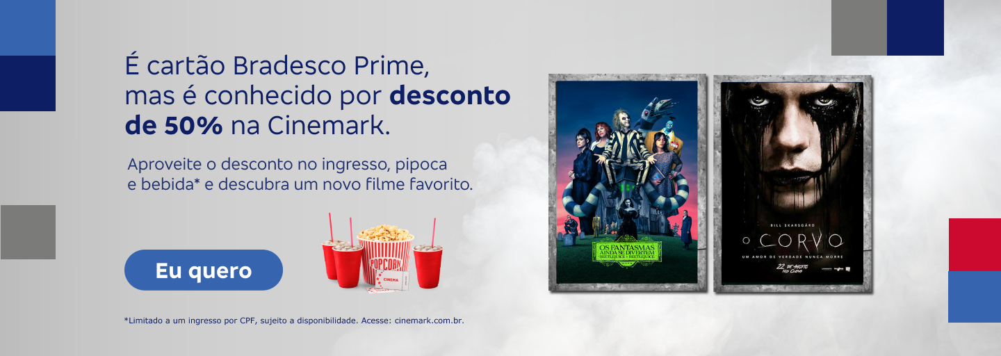 #BradescoAcessivel #ParaTodoMundoVer:Texto: É cartão Bradesco, mas é conhecido por desconto de 50% na Cinemark. Aproveite o desconto no ingresso, pipoca e bebida* e descubra um novo filme favorito. Botão: Eu quero. Texto legal: *Limitado a um ingresso por CPF, sujeito a disponibilidade. Acesse: cinemark.com.br.Descrição da imagem: A parte esquerda da imagem tem o texto promocional, botão e texto legal, nesta ordem, sobre um fundo cinza com grafismos em azul, cinza-escuro e vermelho. Ao lado do botão, há um balde de pipoca e 3 copos de refrigerante. À direita, 2 pôsteres, um do filme Os Fantasmas Se Divertem e o outro de O Corvo.
          